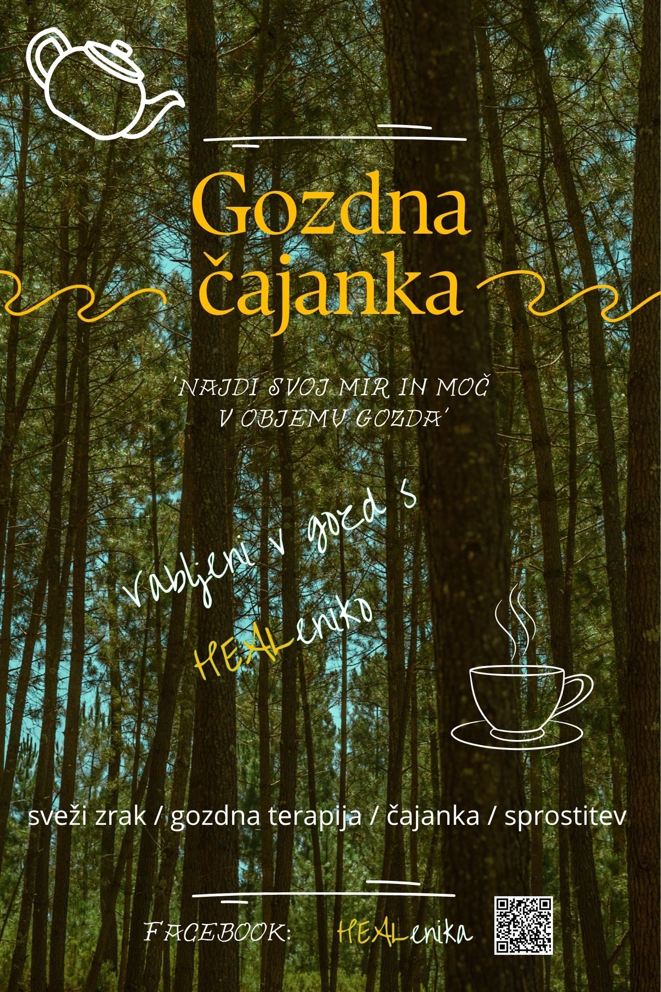 Gozdna čajanka s HEALenika (letak) GOZDNA ČAJANKA S HEALeniko